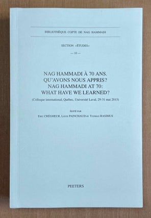Item #M9968 Nag Hammadi à 70 ans, qu'avons-nous appris? Nag Hammadi at 70, what have we...