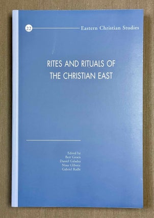 Item #M9984 Rites and rituals of the Christian East. Proceedings of the Fourth International...