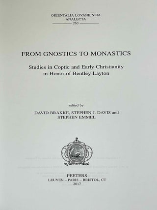 From gnostics to monastics. Studies in Coptic and early Christianity in honor of Bentley Layton.[newline]M9991-01.jpeg