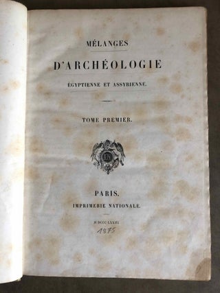 Mélanges d'Archéologie égyptienne et assyrienne - Tome I (fasc. 1 à 6, complete)